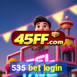535 bet login